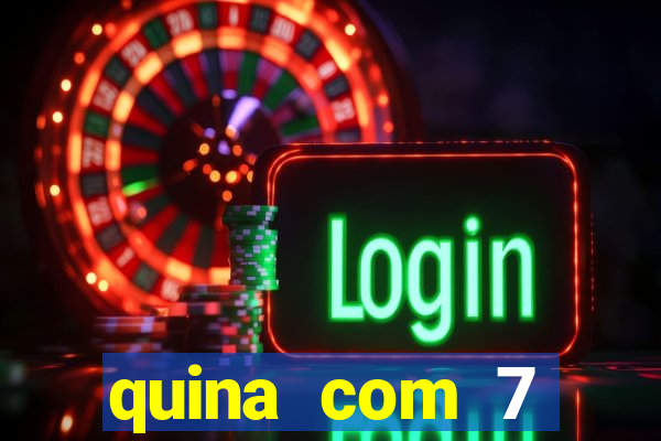 quina com 7 dezenas valor